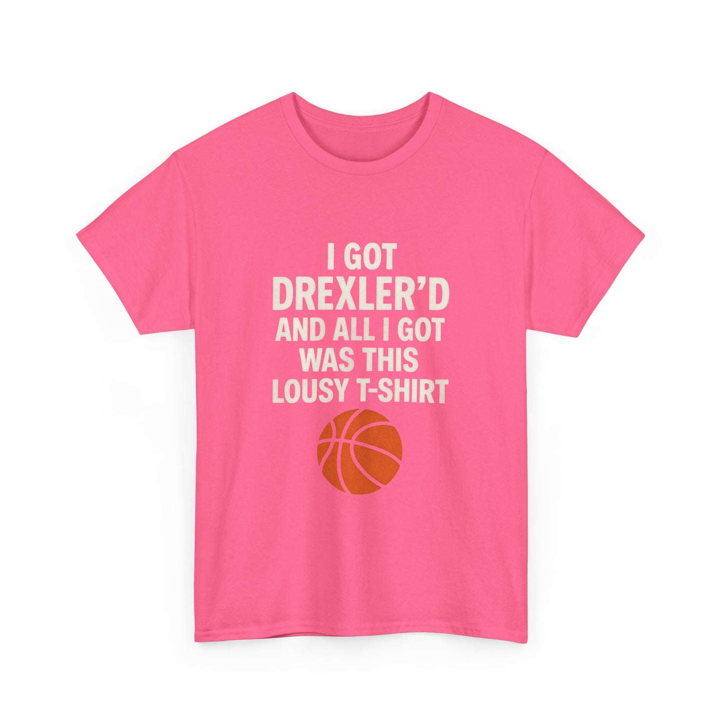 I Got Drexler’d Tee