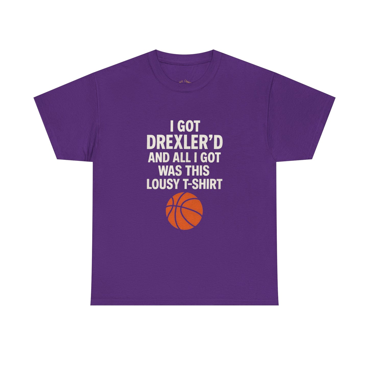 I Got Drexler’d Tee