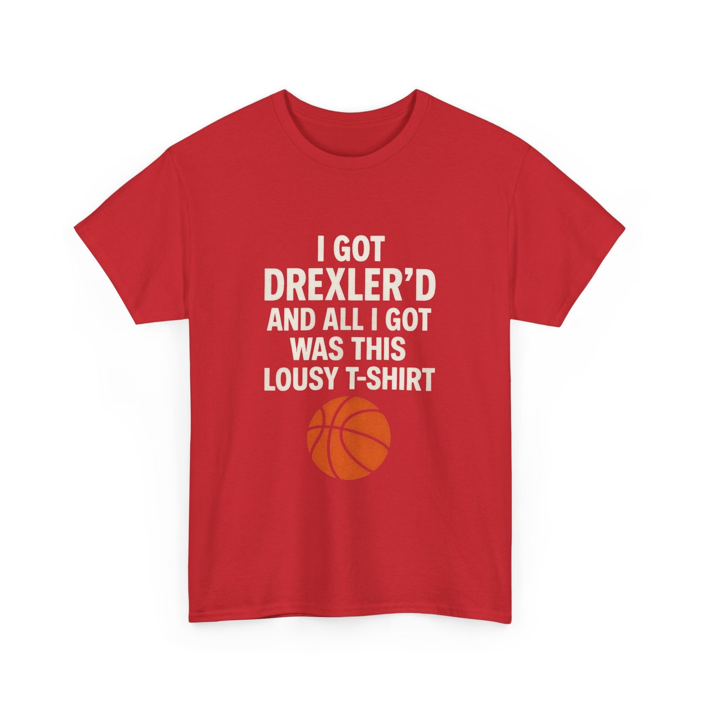 I Got Drexler’d Tee
